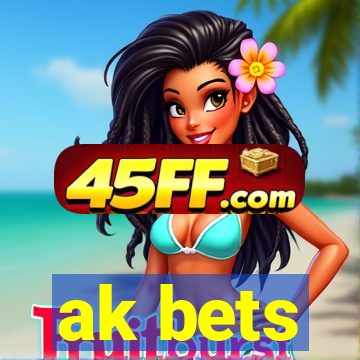 ak bets